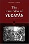 Caste War of the Yucatan